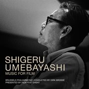 Shigeru umebayashi [music for film] cover image