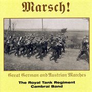 Marsch! great german and austrian marches cover image