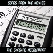 The singing accountant - songs from the movies : Songs from the Movies cover image