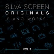 Silva screen originals - piano works [vol. 3] : Piano Works [Vol. 3] cover image
