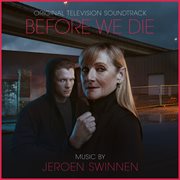 Before we die [original television soundtrack] cover image