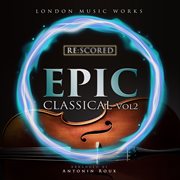 Re:scored - epic classical [vol. 2] : Scored cover image
