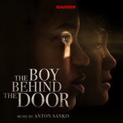 The boy behind the door [original movie soundtrack] cover image