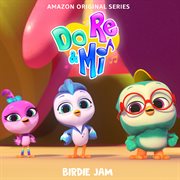 Do, re & mi: birdie jam [music from the amazon original series] cover image