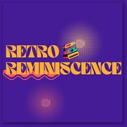 Retro reminiscence cover image