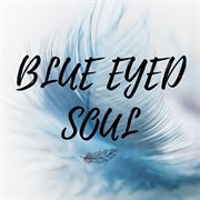Blue eyed soul cover image