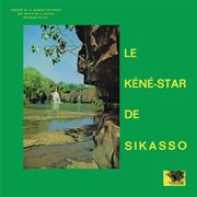 Le kéné-star de sikasso cover image