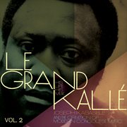 Joseph kabasele and the creation of modern congolese music, vol. 2 cover image