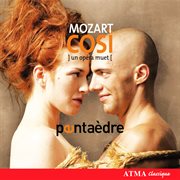 Mozart: cosi, un opéra muet - così fan tutte, k. 588 (arr. for wind quintet) cover image