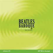 Beatles baroque [vol. 3] cover image