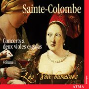 Sainte-colombe: concerts à 2 violes esgales, vol. 1 cover image