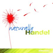 Naturally Handel cover image