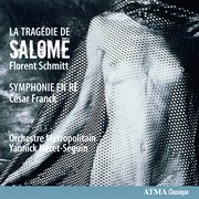 Schmitt: la tragédie de salome  franck: symphonie en ré cover image