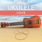 Disney ukulele: love cover image