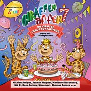 Giraffenaffen 7 - die große geburtstagsfeier (party mit schlagerstars) cover image
