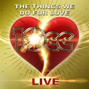 The things we do for love cover image
