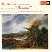 Beethoven: symphony no. 6 'pastoral' [paul paray: the mercury masters i, volume 10] cover image