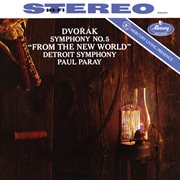 Dvořák: symphony no. 9 'from the new world' [paul paray: the mercury masters ii, volume 15] cover image