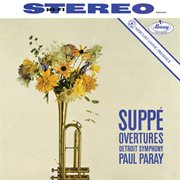Suppé: overtures [paul paray: the mercury masters ii, volume 16] cover image
