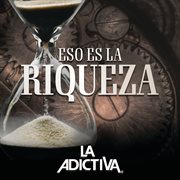 Eso es la riqueza cover image