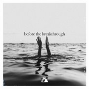 Before the breakthrough cover image