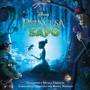 La princesa y el sapo [banda sonora original en español] cover image