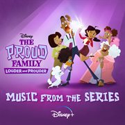 The proud family: louder and prouder [music from the series] cover image
