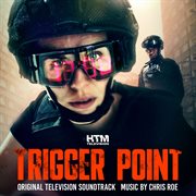Trigger point [original television soundtrack] cover image