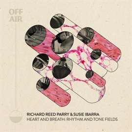 Heart and Breath: Rhythm and Tone Fields (OFFAIR)