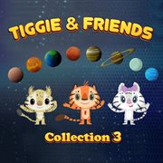 Tiggie & friends - collection 3 cover image