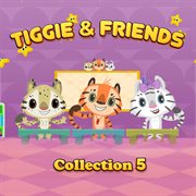 Tiggie & friends - collection 5 cover image