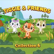 Tiggie & friends - collection 6 cover image