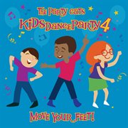 Kids dance party 4: move your feet! cover image