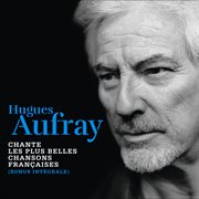 Hugues aufray chante les plus belles chansons françaises cover image