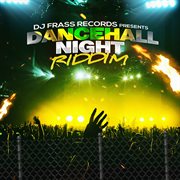 Dancehall night riddim cover image