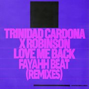 Love me back (fayahh beat) [remixes] cover image
