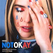 Not okay [original soundtrack] cover image