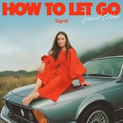 How to let go [special edition] cover image