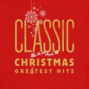 Classic christmas greatest hits cover image