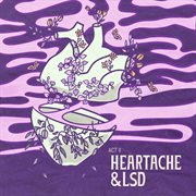 Heartache & lsd: act ii cover image