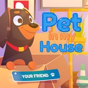 Pet in my house cover image