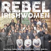 Rebel irishwomen cover image