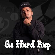 Go hard rap cover image