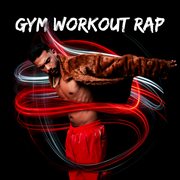 Gym workout rap cover image