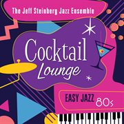 Cocktail lounge: easy jazz 80s cover image