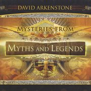 Mysteries from myths and legends [mysteries version] cover image