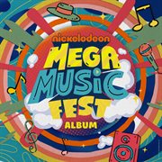 Nickelodeon's mega music fest album cover image