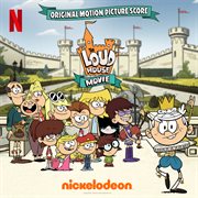 The loud house movie [original motion picture score] cover image