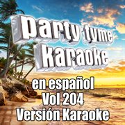 Party tyme 204 [spanish karaoke versions] : en espanol cover image