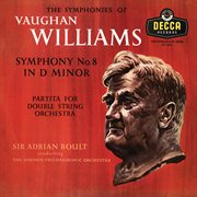 Vaughan williams: symphony no. 8; partita for double string orchestra [adrian boult – the decca lega cover image